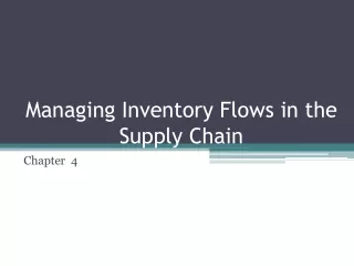 Managing Inventory Flows in the Supply Chain