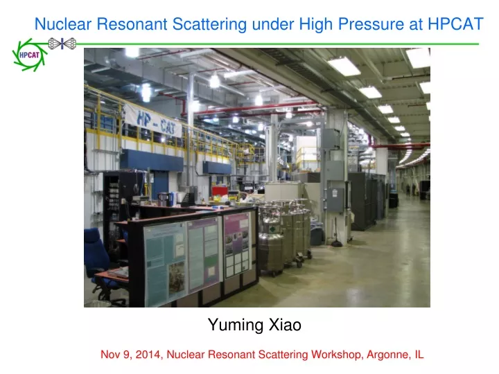 nuclear resonant scattering under high pressure at hpcat
