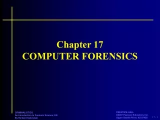 Chapter 17 COMPUTER FORENSICS