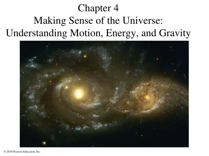 chapter 4 making sense of the universe understanding motion energy and gravity