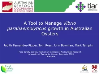 A Tool to Manage  Vibrio parahaemolyticus  growth in Australian Oysters