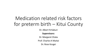 Medication related risk factors for preterm birth – Kitui County