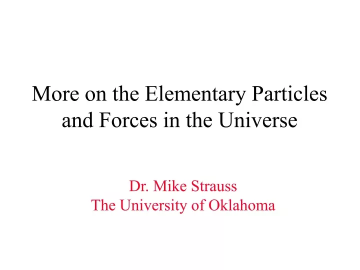 more on the elementary particles and forces in the universe