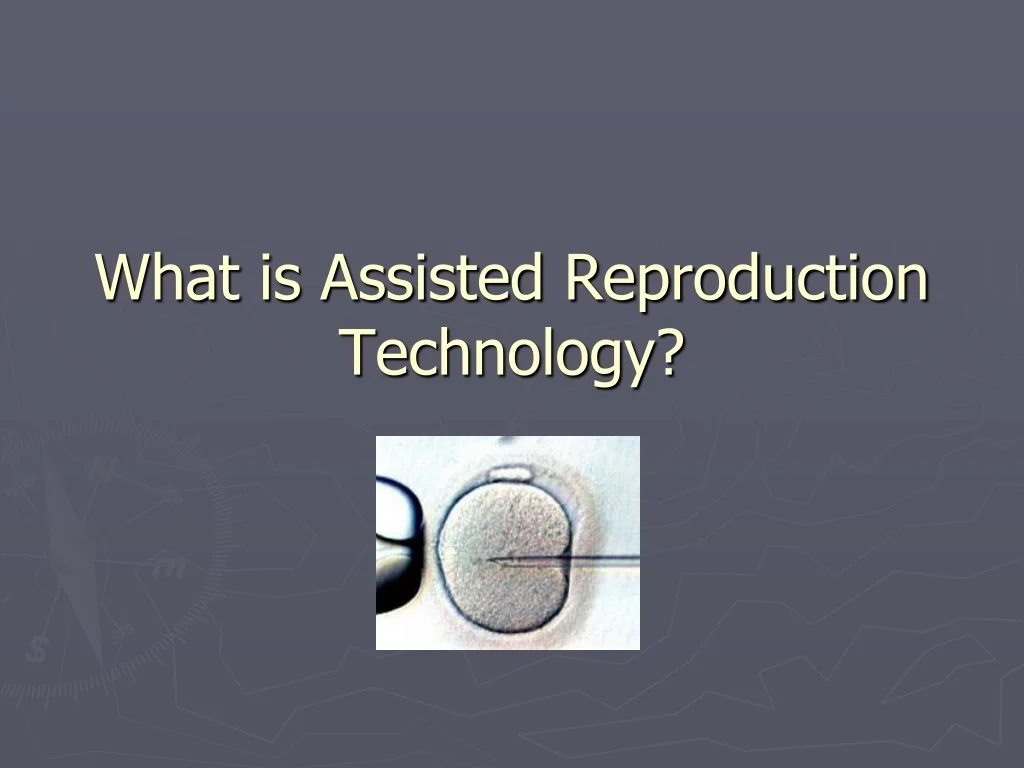 PPT - Assisted Reproduction Technology for Fertility Issues PowerPoint ...