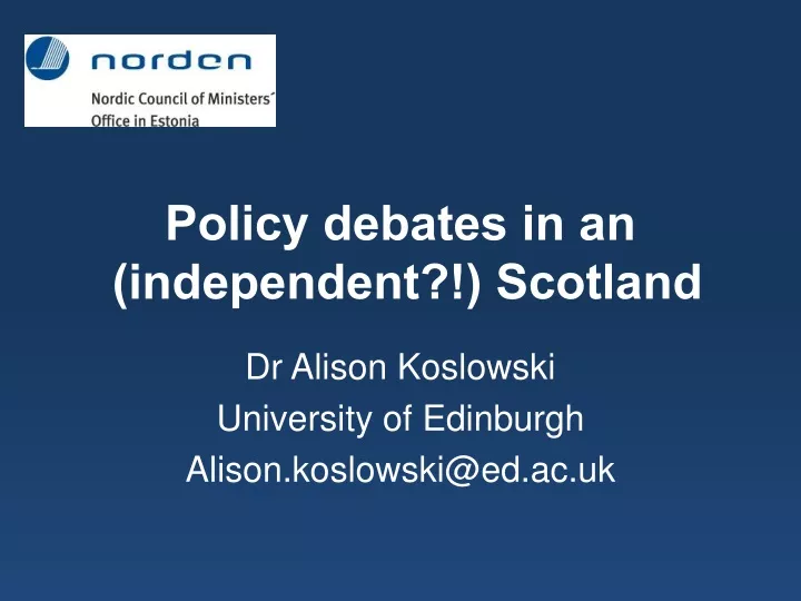 policy debates in an independent scotland
