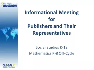 Informational Meeting for  Publishers and Their Representatives