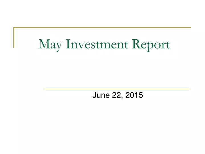 may investment report