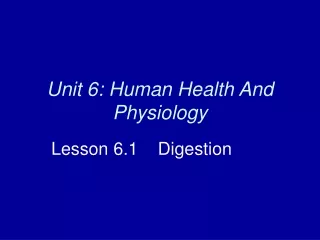 Unit 6: Human Health And Physiology