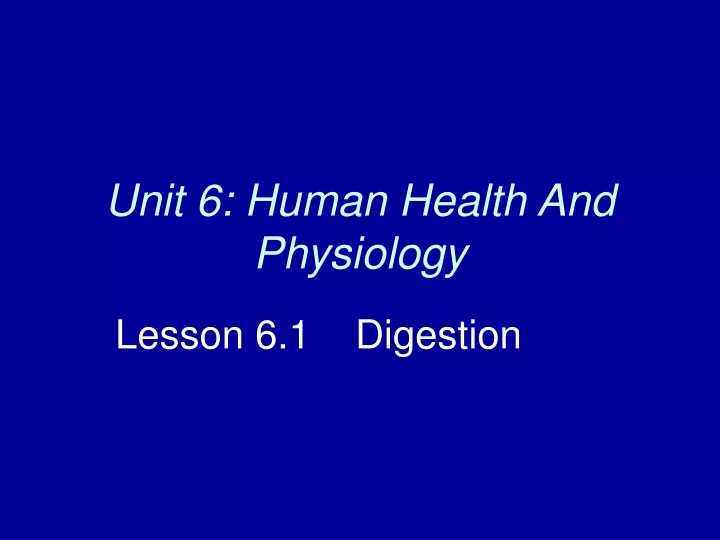 unit 6 human health and physiology
