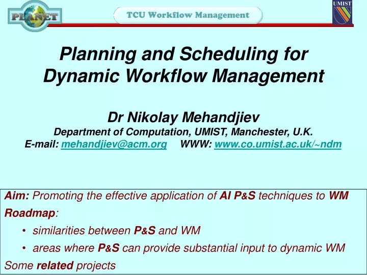 planning and scheduling for dynamic workflow