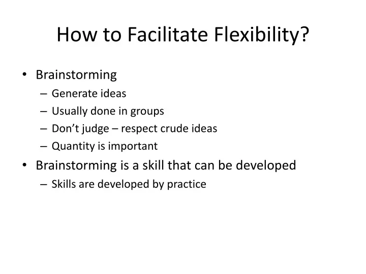 how to facilitate flexibility