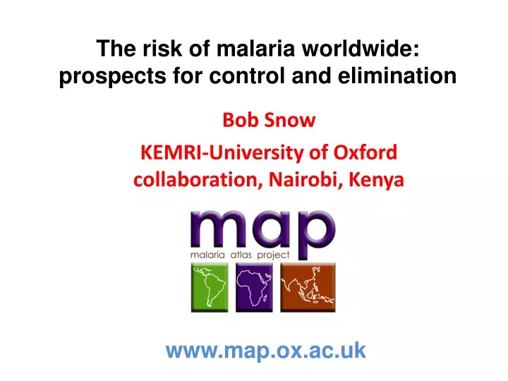 the risk of malaria worldwide prospects