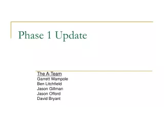 Phase 1 Update