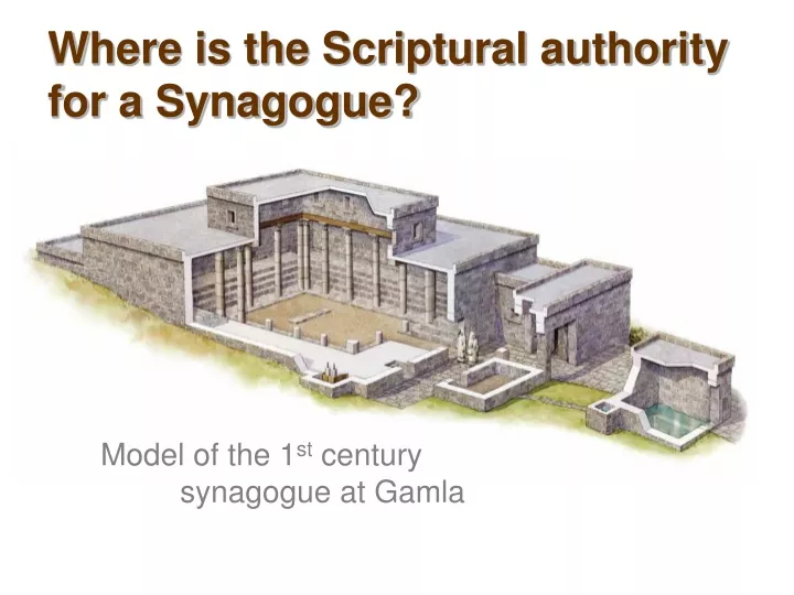 where is the scriptural authority for a synagogue