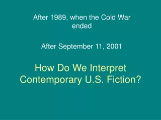 How Do We Interpret Contemporary U.S. Fiction?