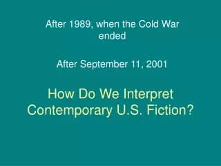 how do we interpret contemporary u s fiction