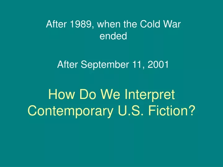 how do we interpret contemporary u s fiction