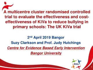 2 nd  April 2019 Bangor Suzy Clarkson and Prof. Judy Hutchings