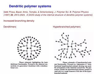Dendritic polymer systems