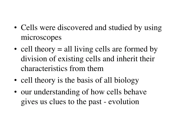 cells were discovered and studied by using