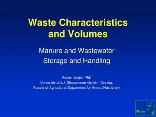 Waste Characteristics  and Volumes