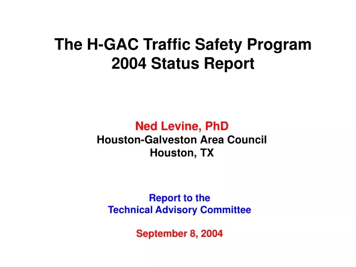 the h gac traffic safety program 2004 status