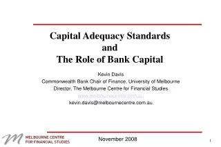 Capital Adequacy Standards  and The Role of Bank Capital