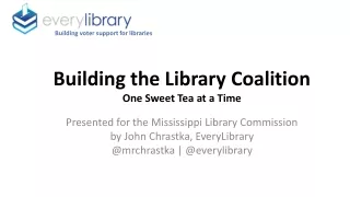 Building the Library Coalition  One Sweet Tea at a Time