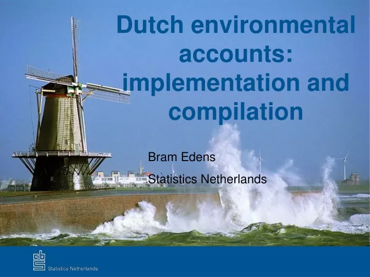 dutch environmental accounts implementation and compilation