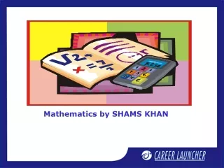 Mathematics by SHAMS KHAN
