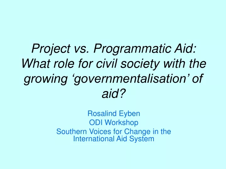 project vs programmatic aid what role for civil society with the growing governmentalisation of aid