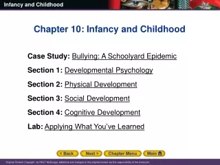 Chapter 10: Infancy and Childhood Case Study: Bullying: A Schoolyard Epidemic