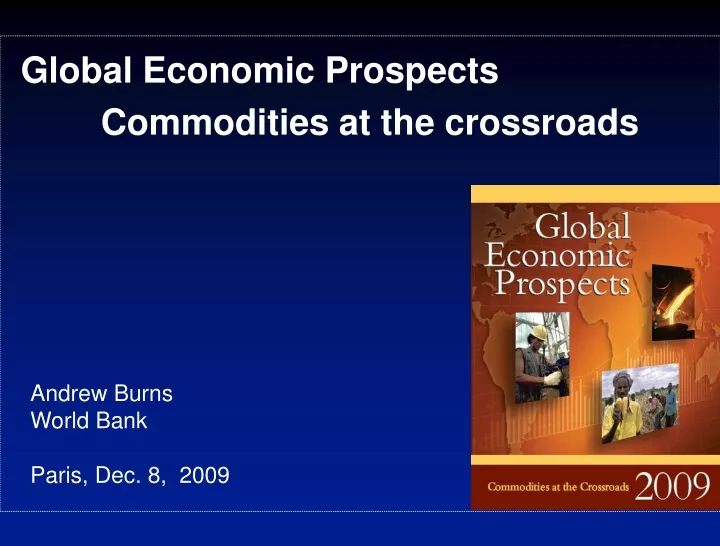 global economic prospects commodities at the crossroads