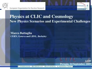 Physics at CLIC and Cosmology New Physics Scenarios and Experimental Challenges
