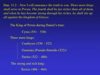 The King of Persia during Daniel’s time: