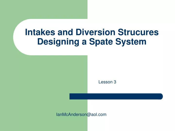 intakes and diversion strucures designing a spate system