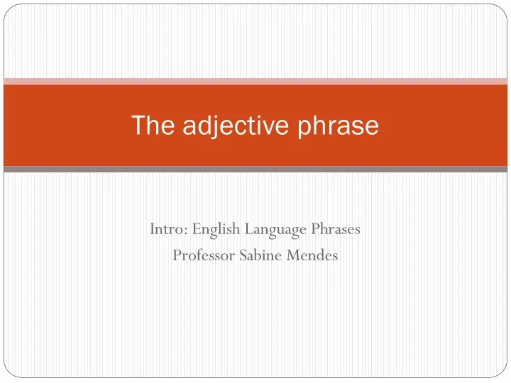 the adjective phrase
