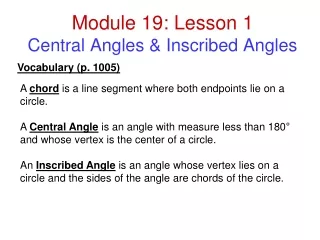 Module 19: Lesson 1 Central Angles &amp; Inscribed Angles