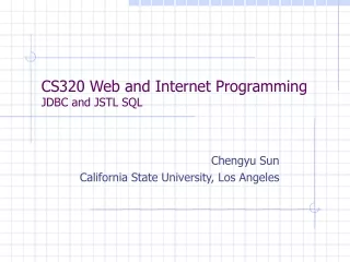CS320 Web and Internet Programming JDBC and JSTL SQL