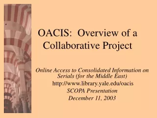 OACIS:  Overview of a  Collaborative Project