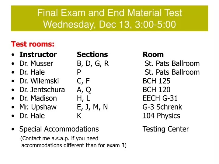final exam and end material test wednesday