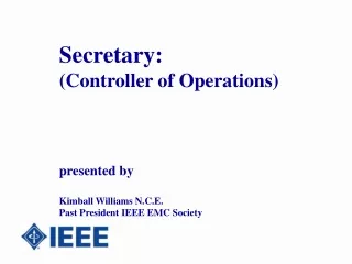Secretary: (Controller of Operations)