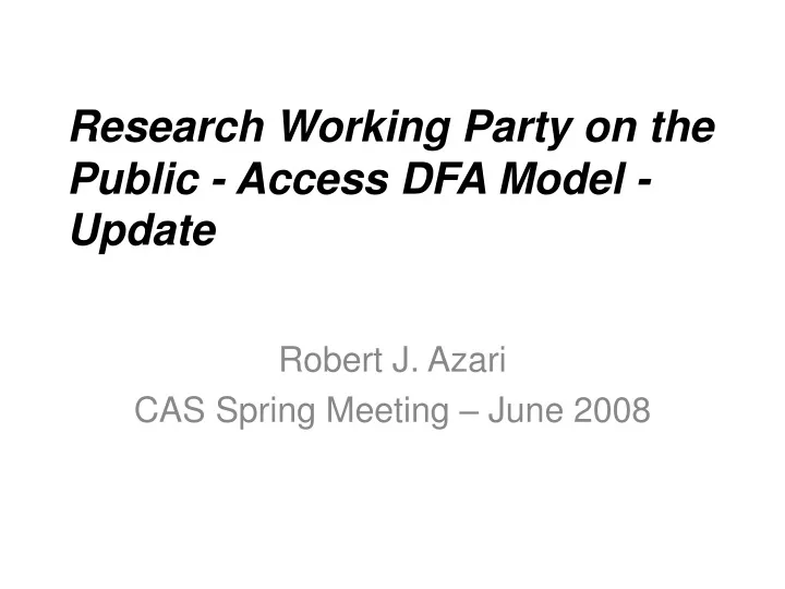 research working party on the public access dfa model update