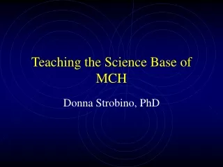 Teaching the Science Base of MCH