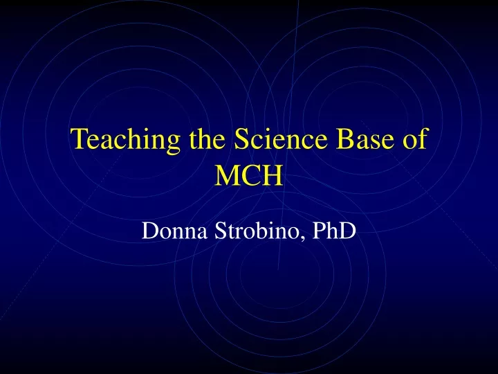 teaching the science base of mch