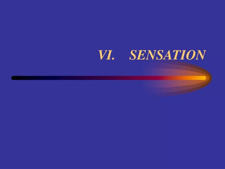 vi sensation