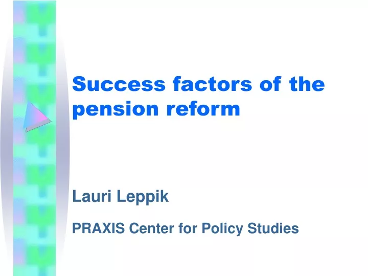 success factors of the pension reform