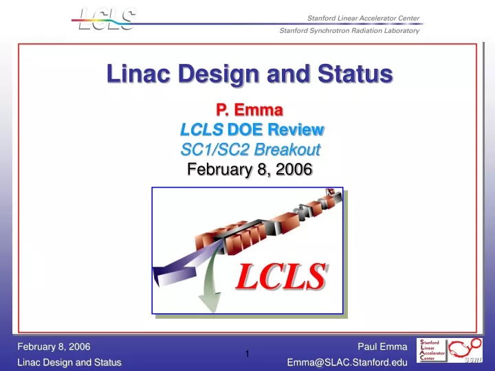 linac design and status p emma lcls doe review