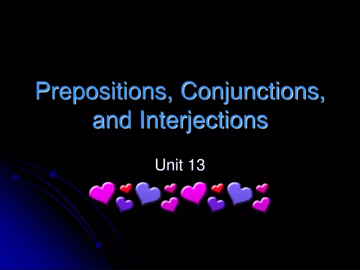 prepositions conjunctions and interjections