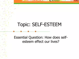 Topic: SELF-ESTEEM